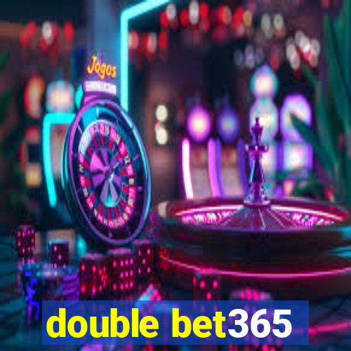 double bet365