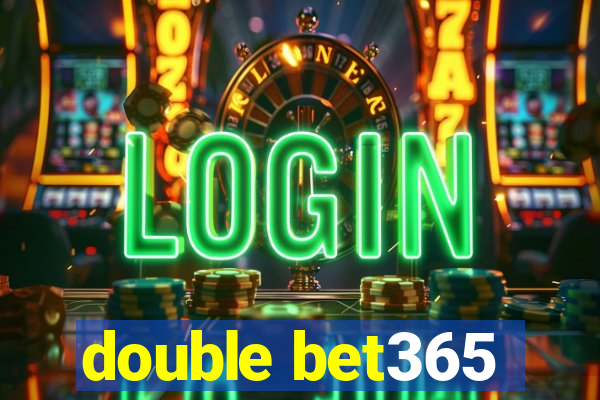 double bet365