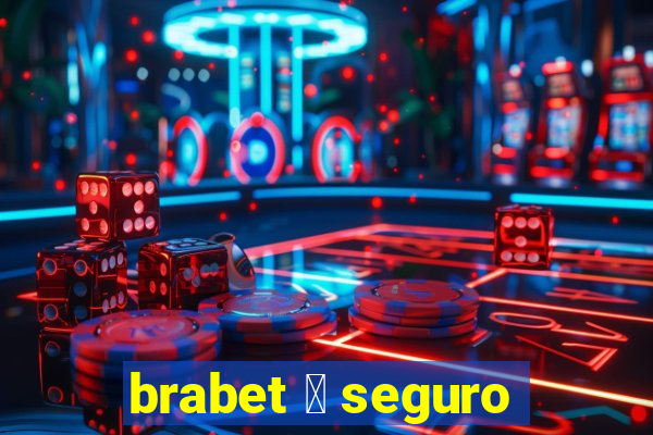 brabet 茅 seguro