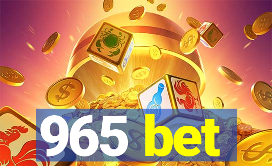 965 bet