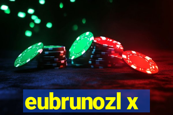 eubrunozl x