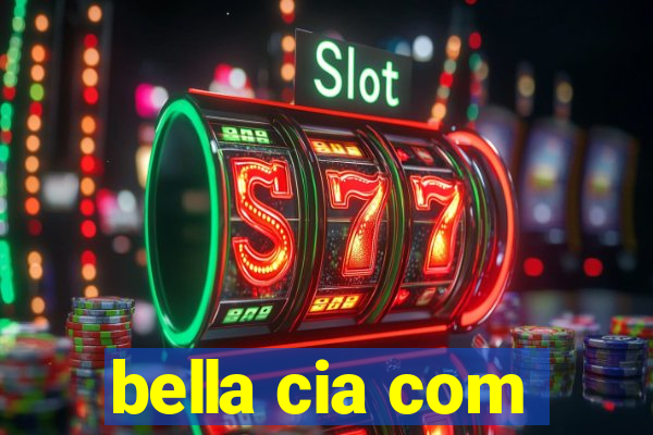 bella cia com