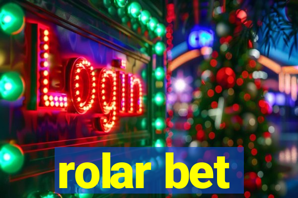 rolar bet