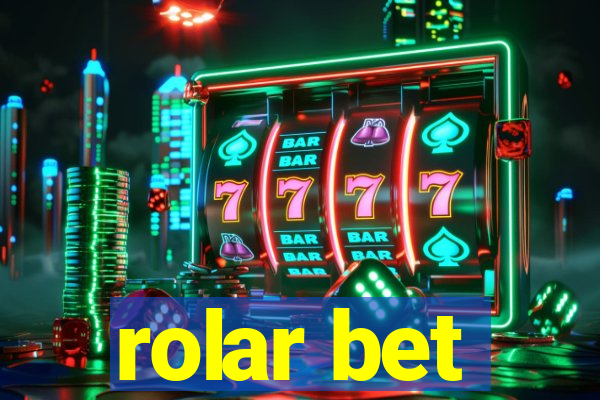 rolar bet