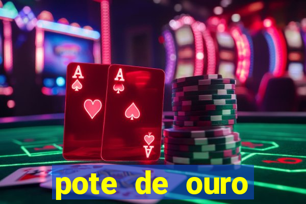 pote de ouro fortune tiger