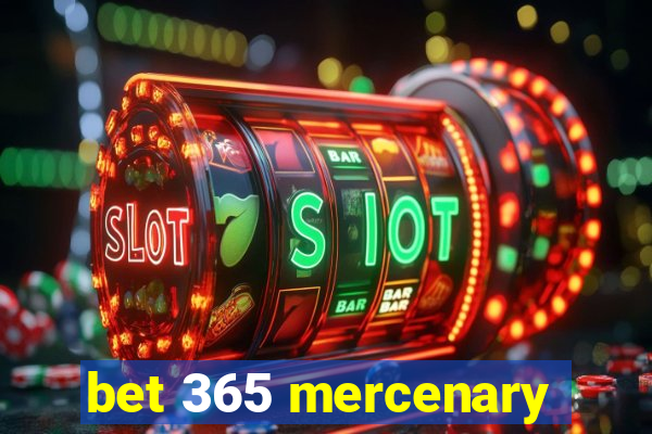 bet 365 mercenary