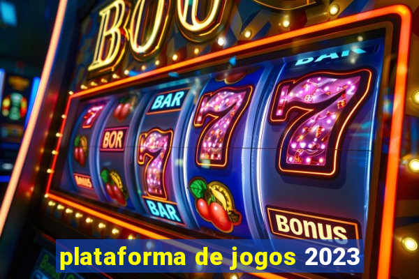 plataforma de jogos 2023