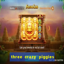 three crazy piggies onde jogar