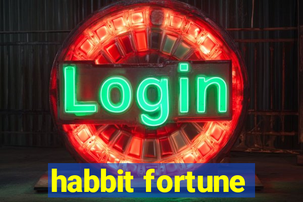 habbit fortune