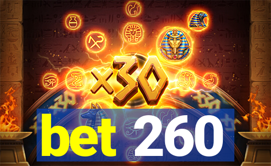 bet 260