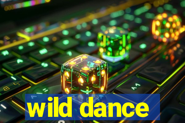 wild dance