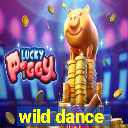 wild dance