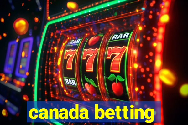 canada betting