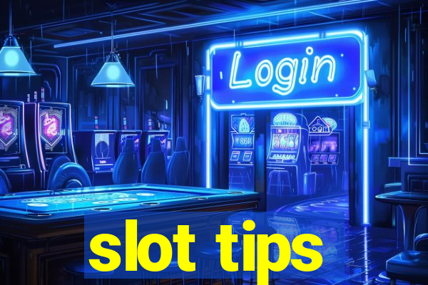 slot tips