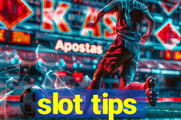 slot tips