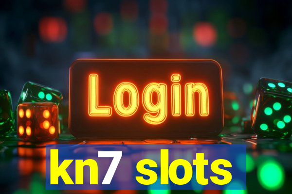 kn7 slots