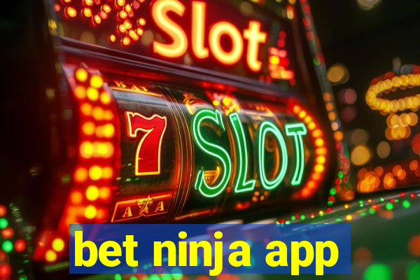 bet ninja app