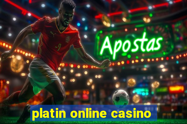 platin online casino