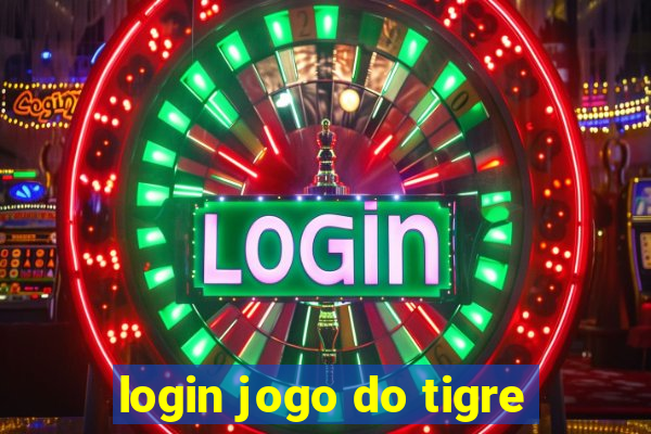 login jogo do tigre