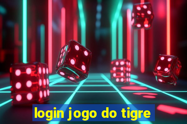 login jogo do tigre