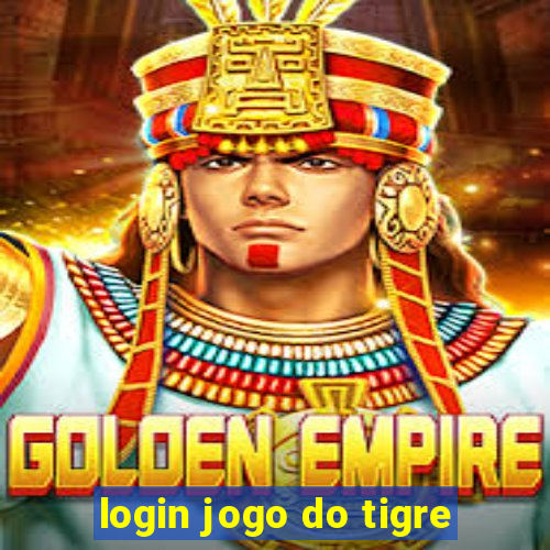 login jogo do tigre