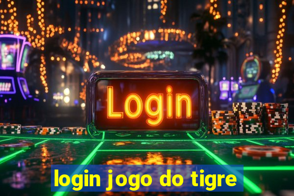 login jogo do tigre