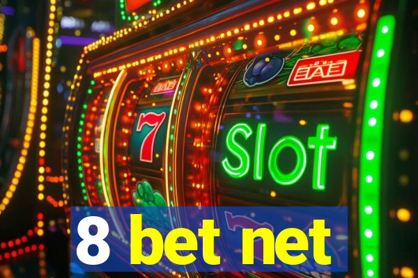 8 bet net