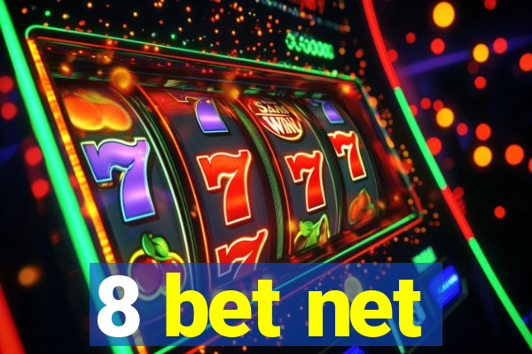 8 bet net