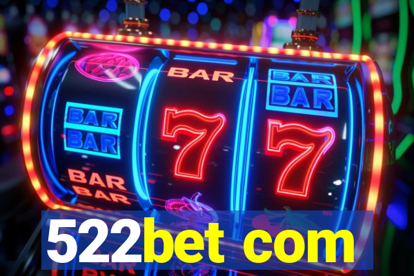 522bet com