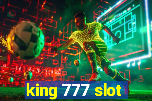 king 777 slot