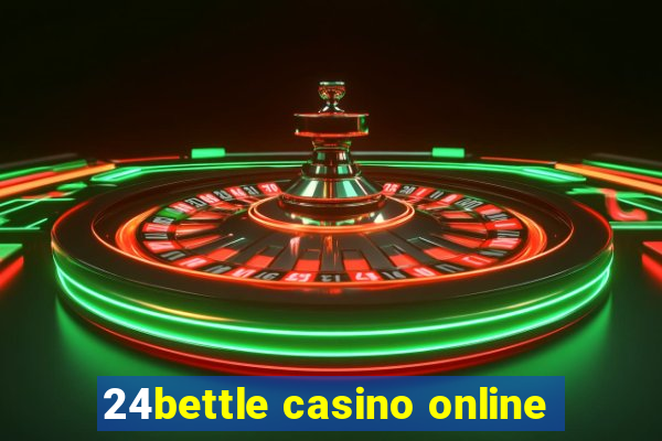 24bettle casino online