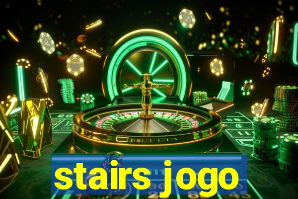 stairs jogo