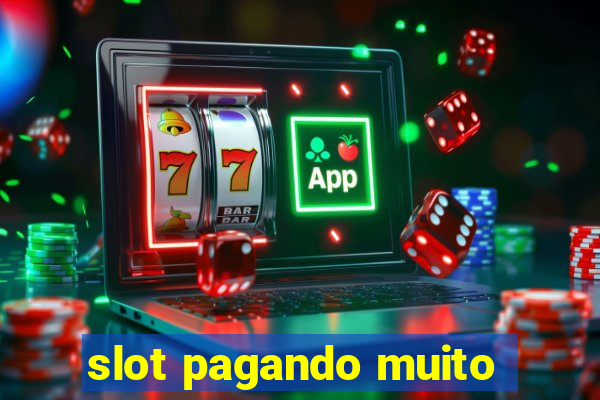 slot pagando muito