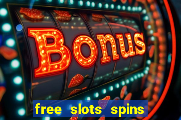 free slots spins no deposit