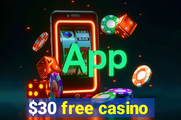 $30 free casino