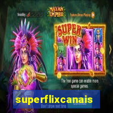 superflixcanais