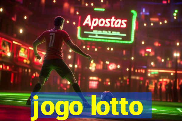 jogo lotto