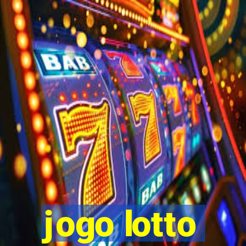 jogo lotto