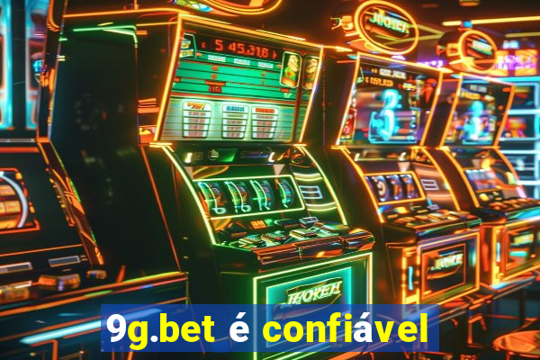 9g.bet é confiável