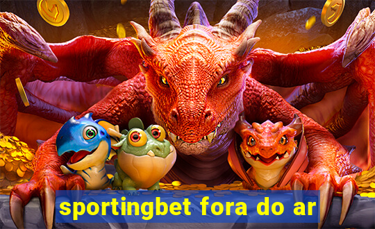 sportingbet fora do ar