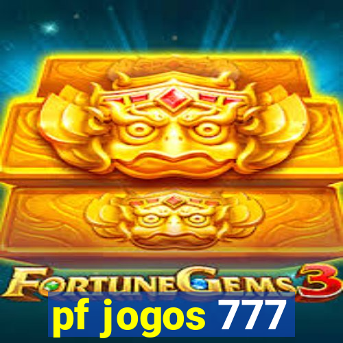 pf jogos 777