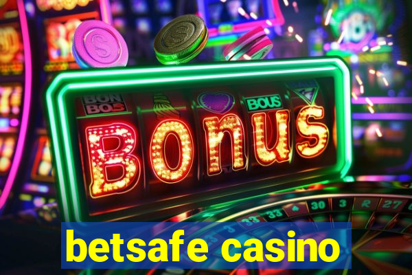 betsafe casino