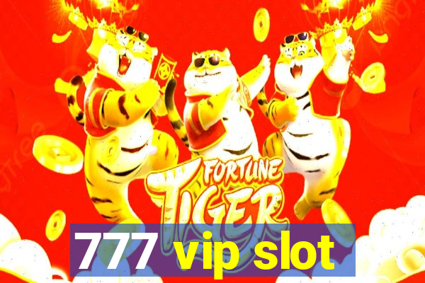 777 vip slot