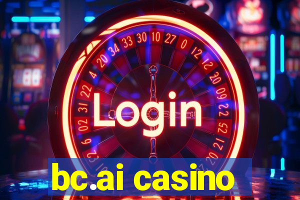 bc.ai casino