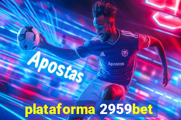 plataforma 2959bet