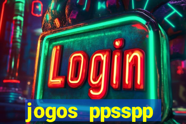 jogos ppsspp download android