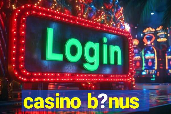 casino b?nus