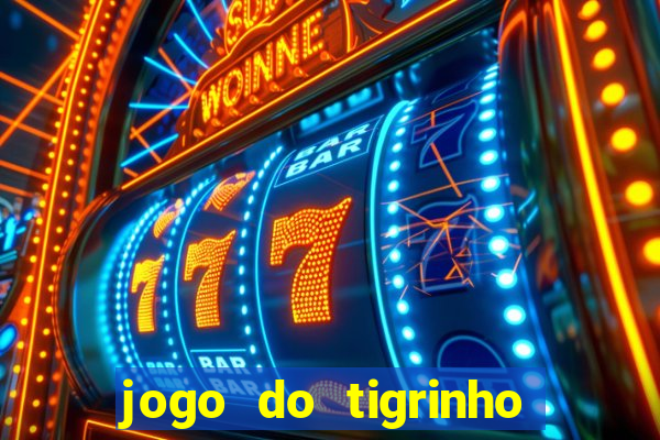 jogo do tigrinho que paga