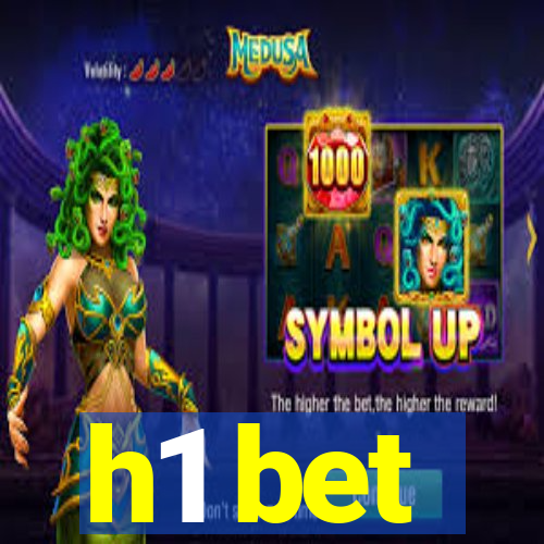 h1 bet