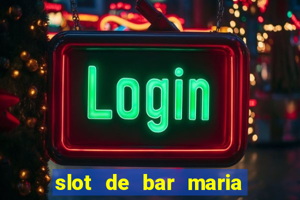 slot de bar maria lapiedra en troya